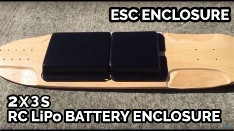 electric skateboard lipo enclosure|2X3S RC LiPo Battery Enclosure .